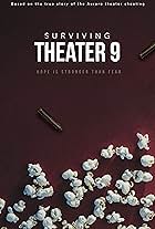 Surviving Theater 9 (2018)