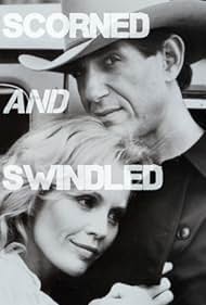 Scorned and Swindled (1984)