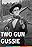 Two-Gun Gussie