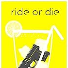 Ride or Die (2021)