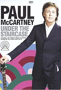 Primary photo for Paul McCartney: Under the Staircase