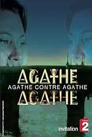 Agathe contre Agathe (2007)