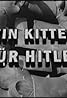 Ein Kitten für Hitler (2007) Poster