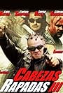 Cabezas rapadas III (2002)