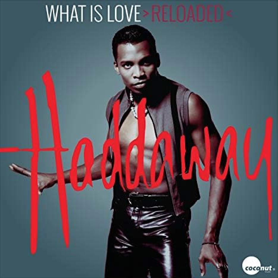 Haddaway: What Is Love (Reloaded) (2003)