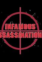 Infamous Assassinations (2007)