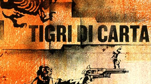 Tigri di carta (2008)