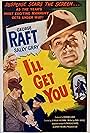 Sally Gray and George Raft in I'll Get You (1952)