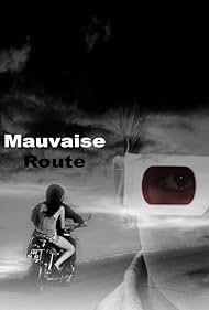 Mauvaise route (2008)