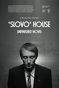 Slovo House. Unfinished Novel (2021)