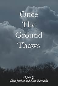 Once the Ground Thaws (2017)