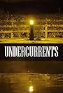 Undercurrents (2023)