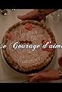 Le courage d'aimer (2009)