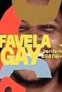 Favela Gay: Periferias LGBTQI+ (2020)