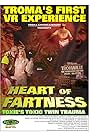 Heart of Fartness: Troma's First VR Experience Starring the Toxic Avenger (2017)