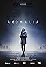 Anomalia (TV Series 2016– ) Poster