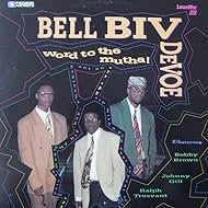 Bell Biv DeVoe Feat. Bobby Brown, Ralph Tresvant & Johnny Gill: Word to the Mutha! (1991)