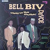 Primary photo for Bell Biv DeVoe Feat. Bobby Brown, Ralph Tresvant & Johnny Gill: Word to the Mutha!