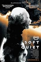 Soft & Quiet (2022)