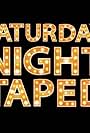 Saturday Night Taped (2016)