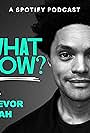 What Now? with Trevor Noah (2023)