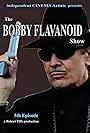 The Bobby Flavanoid Show 5th (2017)