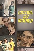 Cutting My Mother