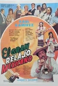 Primary photo for El gran relajo mexicano