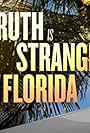 Truth Is Stranger Than Florida (2016)