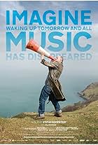 Imagine Waking Up Tomorrow and All Music Has Disappeared (2015)