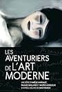 Les aventuriers de l'art moderne (2015)