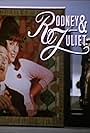 Rodney and Juliet (1990)