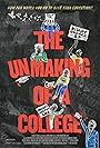 The Unmaking of A College (2022)