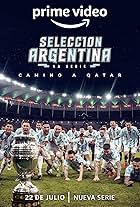 Selección Argentina, la serie - Camino a Qatar (2022)