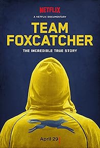 Primary photo for Team Foxcatcher