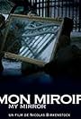 Mon miroir (2007)