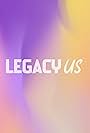 Legacy Us (2024)