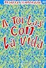 A tortas con la vida (TV Series 2005–2006) Poster