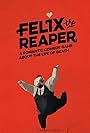 Felix the Reaper (2019)