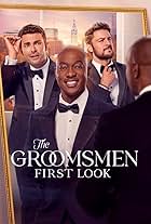 The Groomsmen: First Look