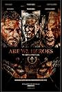 Are We Heroes (2016)