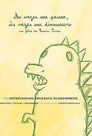 Às vezes sou pessoa, às vezes sou dinossauro (2018)