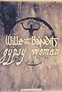 Wille and the Bandits 'Gypsy Woman' (2013)