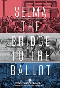 Primary photo for Selma: The Bridge to the Ballot