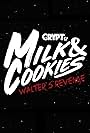 Milk and Cookies: Walter's Revenge (2018)