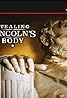 Stealing Lincoln's Body (TV Movie 2009) Poster