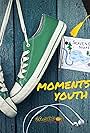 Moments of Youth