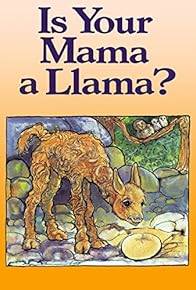 Primary photo for Is Your Mama a Llama?