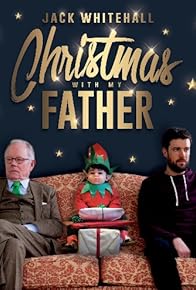 Primary photo for Jack Whitehall: Christmas with My Father