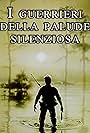 I guerrieri della palude silenziosa (1981)